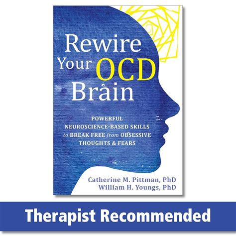 Rewire Your OCD Brain: Powerful Neuroscience-Based Skills to Break Free ...