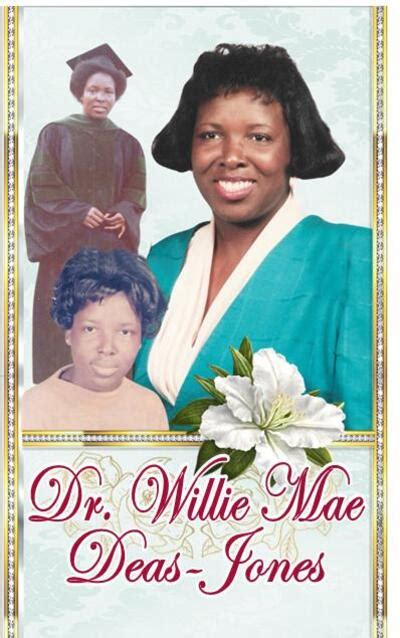 DR. WILLIE MAE DEAS-JONES Obituary - Death Notice and Service Information