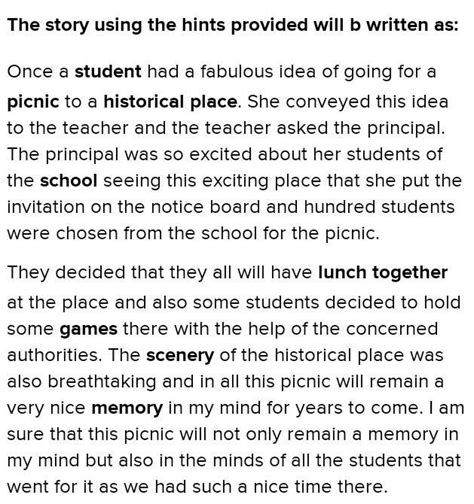 write a story using the hints •student•picnic•historical place•school ...