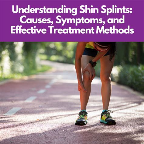 Understanding Shin Splints: Causes, Symptoms, and Effective Treatment ...