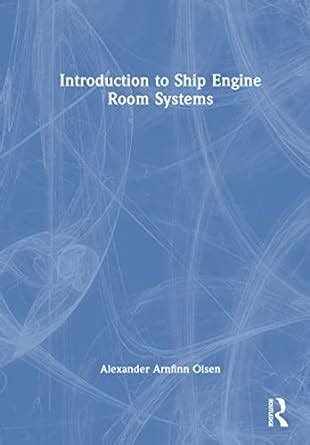 Introduction to Ship Engine Room Systems eBook : Olsen, Alexander ...