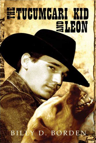 The Tucumcari Kid and Leon : Borden, Billy D: Amazon.in: Books