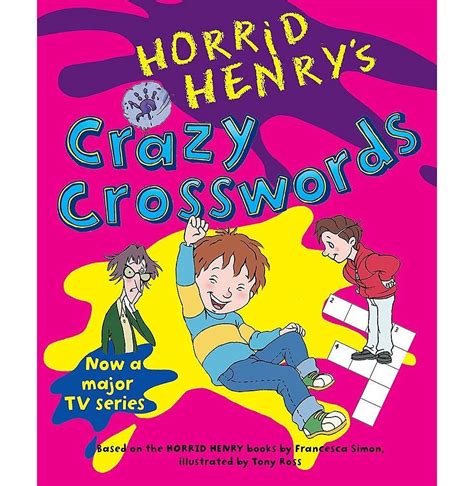 Horrid Henry's Crazy Crosswords Simon Francesca and Ross Tony ...