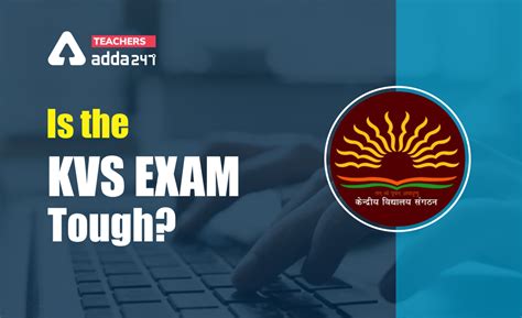 Is KVS exam tough?