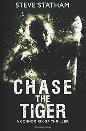 Buy Chase The Tiger (Connor Rix Chronicles) (Volume 4) Book Online at ...