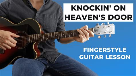 Knockin' On Heaven's Door By Bob Dylan - Easy Fingerstyle Guitar Lesson ...