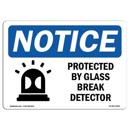 Signmission OSHA Notice, 3.5" Height, Protected By Glass Break Detector ...