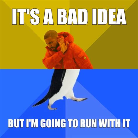 Because that's what I do : r/meme