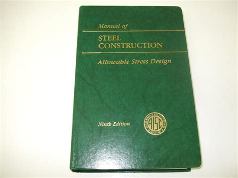 AISC Manual of Steel Construction: Allowable Stress Design (AISC 316-89 ...