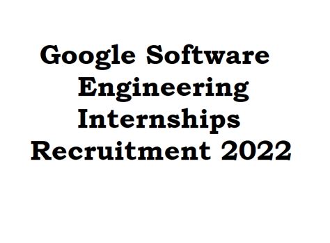 Google Software Engineering Internships Recruitment 2022