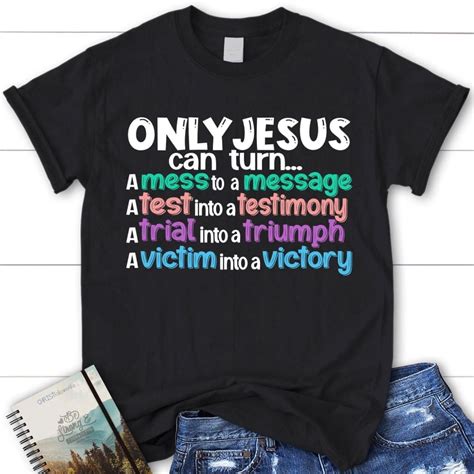 Only jesus can turn a mess into a message women s christian t shirt ...