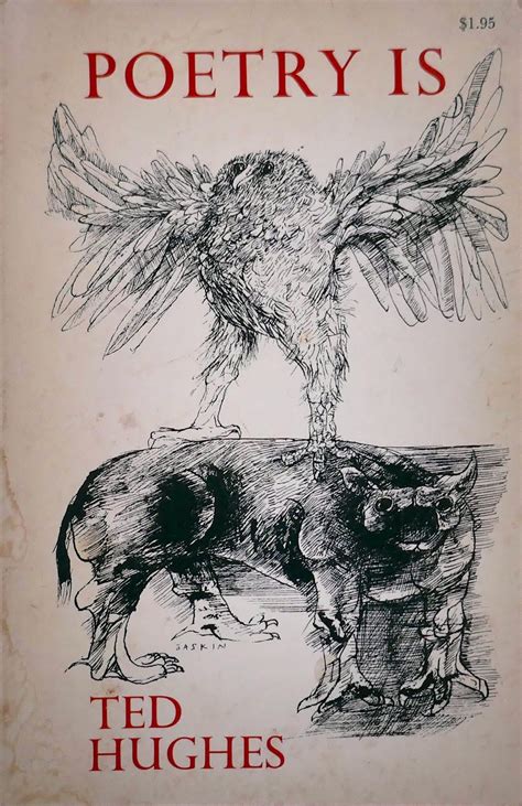 Poetry Is. by Ted Hughes | Goodreads