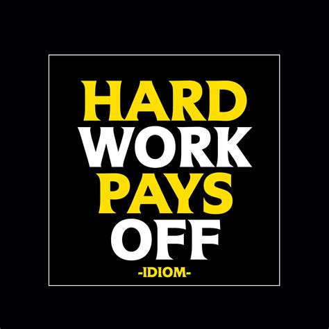 "hard work pays off" magnet – quotable