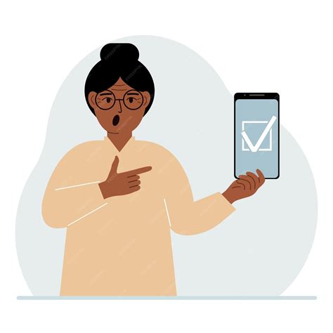 A woman is holding a phone with a check mark on the screen the concept ...