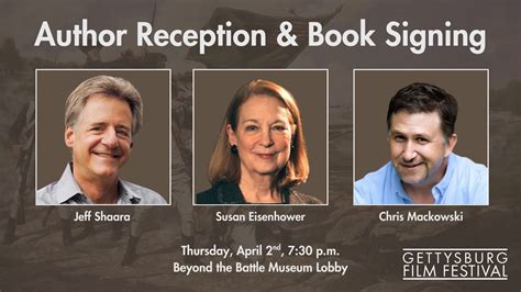 Author Signing: Jeff Shaara, Susan Eisenhower, Chris Mackowski ...