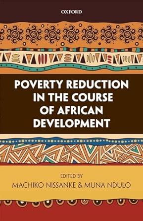 Poverty Reduction in the Course of African Development : Machiko ...