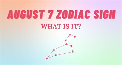 August 7 Zodiac Sign Explained | So Syncd
