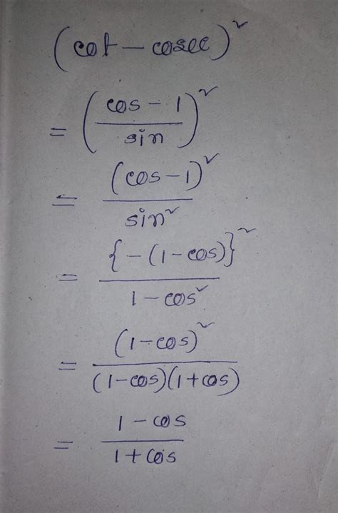 Prove that: (cot - cosec ) = 1-cos/1+cos - Brainly.in