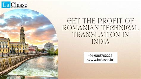 Get the Profit of Romanian Technical Translation in India