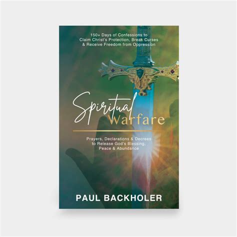 Spiritual Warfare, Prayers, Declarations and Decrees to Release God’s ...