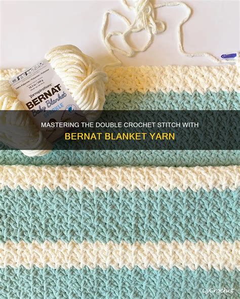 Mastering The Double Crochet Stitch With Bernat Blanket Yarn | CyCrochet