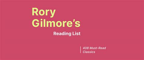 The Complete Rory Gilmore Reading List: 408 Classics