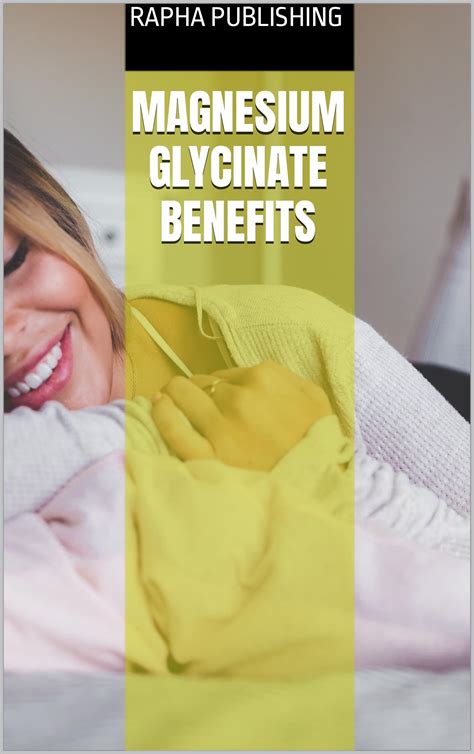 Magnesium Glycinate Benefits During Pregnancy at Daniel Gilmore blog
