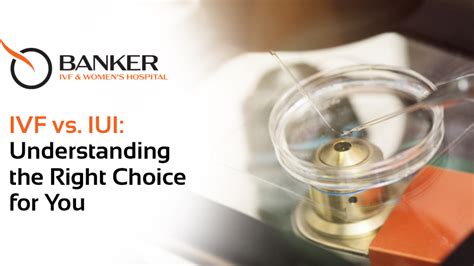 IVF vs. IUI: Which Fertility Treatment is Right for You?