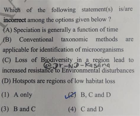 Which of the following statement(s) is/are incorrect among the options gi..