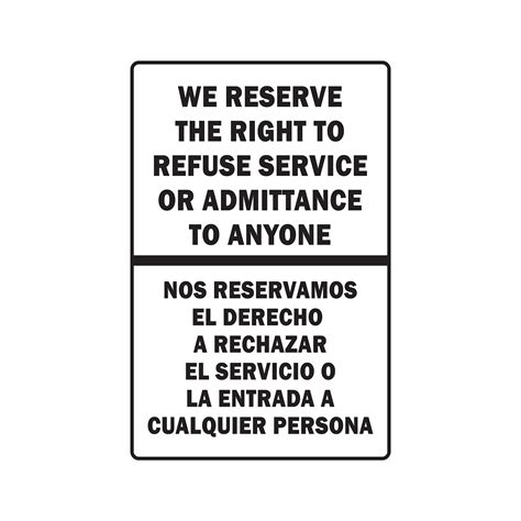 WE RESERVE THE RIGHT TO REFUSE SERVICE BILINGUAL Aluminum Sign spanish ...