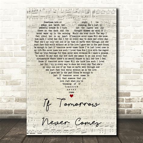 Garth Brooks If Tomorrow Never Comes White Script Song Lyric Quote ...