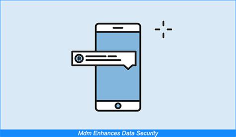 5 أسباب مهمة لاستخدام برنامج MDM!