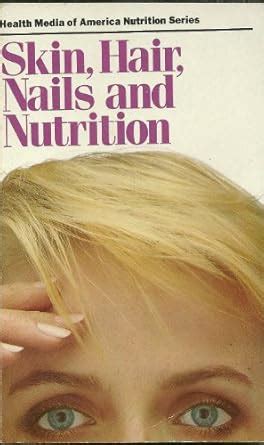 Buy Skin Hair Nails and Nutrition Book Online at Low Prices in India ...