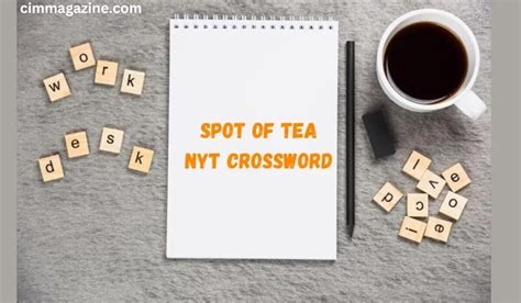 Spot Of Tea Nyt Crossword - Free Printable Crosswords