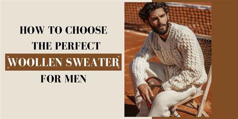 How to Choose the Perfect Woollen Sweater for Men | Handmade & Warm