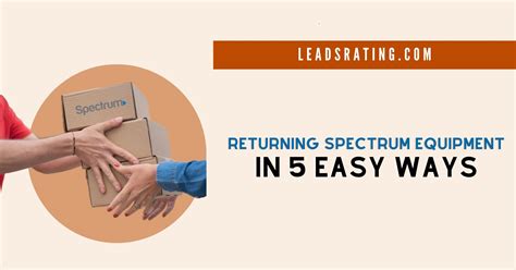 Returning Spectrum Equipment in 5 Easy Ways: Complete Guide in 2023