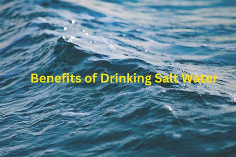 10 Amazing Benefits of Drinking Salt Water