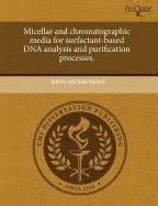 Buy Micellar and Chromatographic Media for Surfactant-Based DNA ...