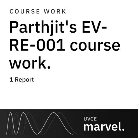 Parthjit's EV-RE-001 course work. | UVCE MARVEL