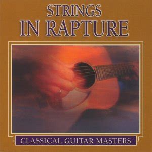 Buy Classical Guitar Masters: Strings in Rapture Online at Low Prices ...