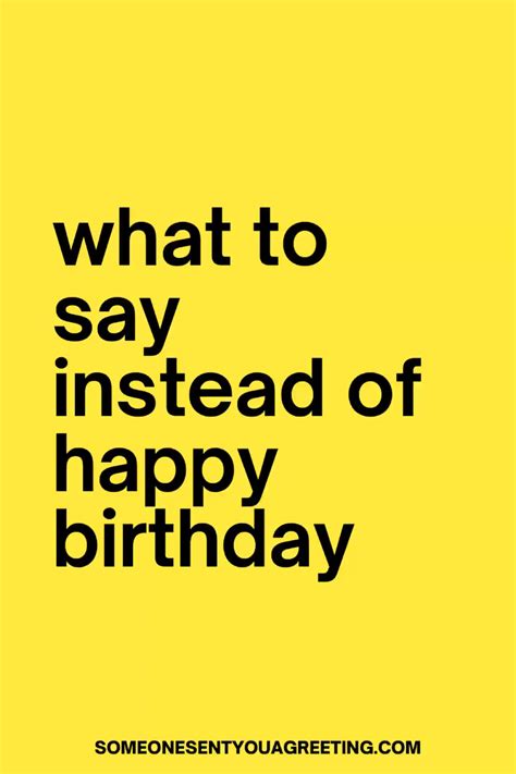 Alternatives Ways to Say 'Happy Birthday' | Happy birthday wishes messages, Clever birthday ...