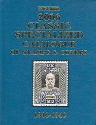 Scott 2006 Classic Specialized Catalogue: Stamps and Covers of the ...