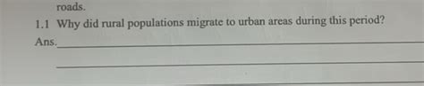 Question: Why did rural populations migrate to urban areas during this pe.. - migration of rural people to urban areas