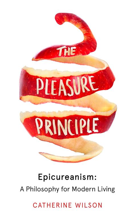 Buy The Pleasure Principle: Epicureanism: a Philosophy for Modern ...