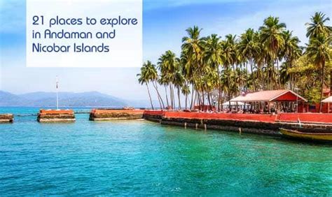 List of 21 Places to Visit in Andaman and Nicobar Islands