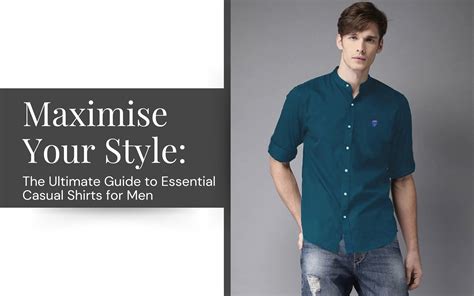 Maximize Your Style: Essential Casual Shirts Guide for Men – FUBAR