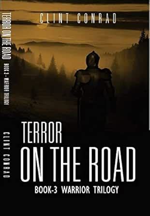 TERROR ON THE ROAD (Warrior Series Book 3) eBook : Conrad, Clint ...