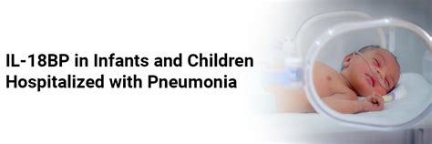 IL-18BP in infants and children hospitalized with pneumonia