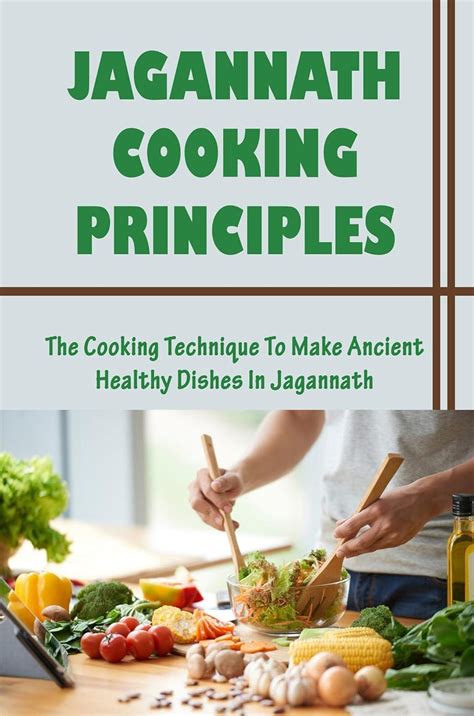 Jagannath Cooking Principles: The Cooking Technique To Make Ancient ...