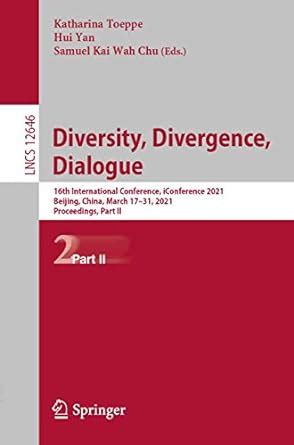 Buy Diversity, Divergence, Dialogue: 16th International Conference ...